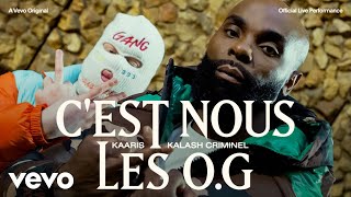 Kaaris Kalash Criminel  Cest nous les OG Official Live Performance  Vevo [upl. by Osanna]