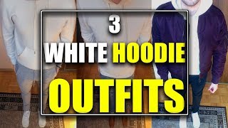 How To Style a Hoodie 3 Outfits With A White Hoodie [upl. by Ford]