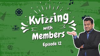 KVizzing with Members  Episode 12 ft Fuzail Merwyn Pavan amp Sanveer [upl. by Harneen470]