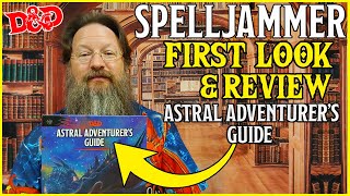 Spelljammer Astral Adventurers Guide First Look and Review for Dungeons and Dragons [upl. by Aloap]