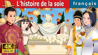 L’histoire de la soie  The Story Of Silk  Contes De Fées Français  FrenchFairyTales [upl. by Hsu]