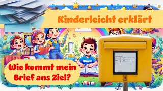 Wie Kommt Mein Brief Ans Ziel Kinderleicht Erklärt erklärung kinder post brief [upl. by Whorton471]