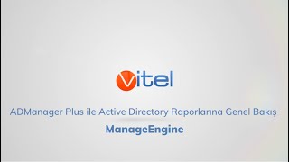 ADManager Plus ile Active Directory Raporlarına Genel Bakış  ManageEngine [upl. by Novhaj163]