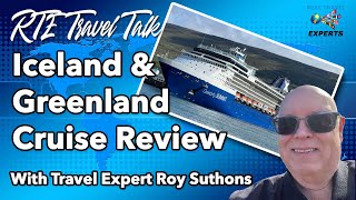 Iceland amp Greenland Celebrity Cruises Review with Roy Suthons [upl. by Riba637]