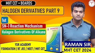 Chemistry  Class 12  Halogen Derivative  Chapter 5  Lecture 9  Boards MHTCET [upl. by Akihsan]