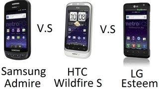 MetroPCS LG Esteem VS Samsung Admire VS HTC Wildfire S Comparison [upl. by Sanborne]