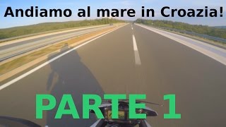 Andiamo al mare in Croazia  Parte 1 [upl. by Akinehs827]