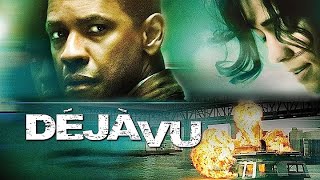 Deja Vu 2006 Full Movie  Denzel Washington Val Kilmer amp Paula Patton  Review amp Facts [upl. by Lurlene949]