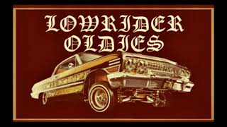 LOWRIDER OLDIES [upl. by Hsirt583]