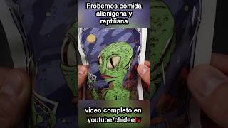 Probemos comida ALIENIGENA y REPTILIANA [upl. by Ragg]