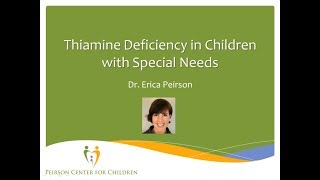 Thiamine Deficiency in Children with Special Needs [upl. by Emiaj]