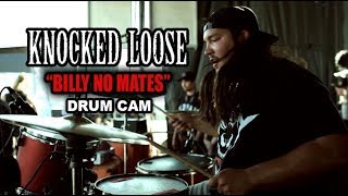 Knocked Loose  Billy No Mates  Drum Cam LIVE [upl. by Felike227]