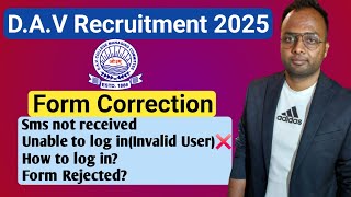 DAV Recruitment 2025Form Correction📝Unable to log inForm rejected ❌️davrecruitment [upl. by Lirbaj]