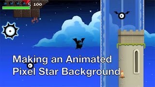 Making an Animated Pixel Star Background [upl. by Sari]