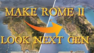 How To Make Total War Rome II Look NextGen In Under 10 Minutes Full Mod TutorialWalkthrough [upl. by Haibot]