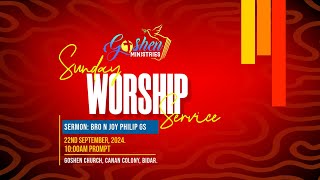 Worship Service  22nd Sept 2024  Bro N Joy Philip GS  Goshen Ministries [upl. by Syman762]