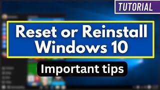 How to Reset or Reinstall Windows 10  Important tips [upl. by Etnelav184]