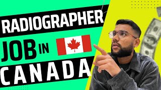 How to get job in Canada  Radiographer Healthcare Staff  Radiographer Salary  canada job vacancy [upl. by Eelyrehc969]