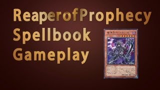 Reaper of Prophecy Spellbook Gameplay and Decklist [upl. by Mellisa249]