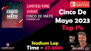 Asphalt 9  Cinco De Mayo 2023  Top 1  Stadium Lap  Inferno Automobili  47580s [upl. by Euqinor]