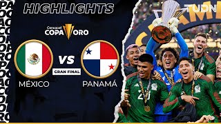 Resumen  México vs Panamá  Copa Oro 2023Final  TUDN [upl. by Schoenberg]