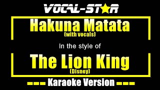 Hakuna Matata with vocals Karaoke  The Lion King Disney Karaoke Version [upl. by Tung876]