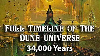 Full Timeline of the Dune Universe 34000 Years [upl. by Belsky773]