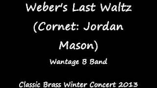 Webers Last Waltz [upl. by Orenid]