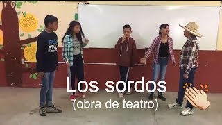 LOS SORDOS OBRA DE TEATRO [upl. by Akinak]