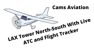 LAX Tower NorthSouth With Live ATC and Flight Tracker [upl. by Byrom]