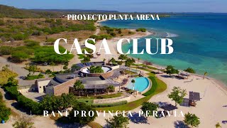 CASA CLUB PROYECTO PUNTA ARENA BANÍ PROVINCIA PERAVIA [upl. by Neehsas]