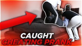 CAUGHT CHEATING PRANK ON BOYFRIEND GONE WRONG [upl. by Kowal305]