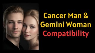 Cancer Man And Gemini Woman Compatibility [upl. by Akemat]