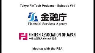 Tokyo FinTech Podcast  Episode 12  Meetup with the FSA Japanese [upl. by Aseral]