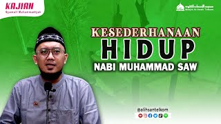 🔴 Kesederhanaan Hidup Nabi Muhammad SAW  Kitab Syamail Muhammadiyah  Ust Iqbal Quro Lc [upl. by Nacul]