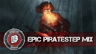 EPIC PIRATESTEP MIX  1Hour [upl. by Ayota857]