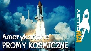 Amerykańskie Promy Kosmiczne  co dały ludzkości  Astrofaza [upl. by Leivad]