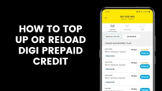 How to Top Up or Reload Digi Prepaid Credit Through the MyDigi Mobile app [upl. by Helbonnas]