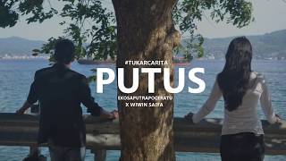 PUTUS  EKOSAPUTRAPOCERATU X WIWIN SAIYA [upl. by Nwahsyd]