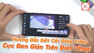 Hướng Dẫn Cắt Ghép Video Cực Đơn Giản Trên Điện Thoại  Edit Video Chưa Bao Giờ Dễ Hơn [upl. by Sorips953]