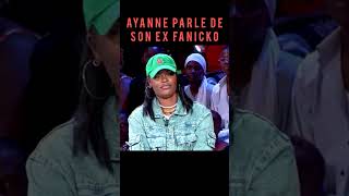 Ayanne parle de son ex Fanicko [upl. by Siduhey505]