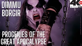 DIMMU BORGIR  Progenies of the Great Apocalypse 4K HD [upl. by Mungo]