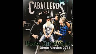 CABALLEROS DE LA MUERTE  Born Survivors CDLM Demo2024 [upl. by Hanna371]