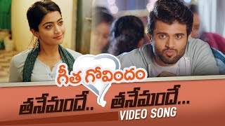 Tanemandhe Tanemandhe Video Song  Vijay Deverakonda Rashmika Mandanna  Geetha Govindam [upl. by Jillayne]