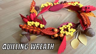 Quilling Wreath Tutorial  Wreath Fall Season  Quilling Paper Art [upl. by Eiramaliehs]