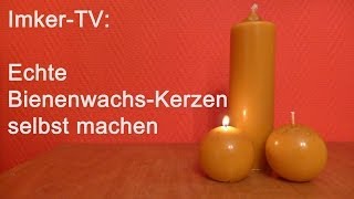 ImkerTV Bienenwachskerzen selber gießen [upl. by Tutankhamen851]