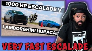 1000 HP CADILLAC ESCALADE RACE VS LAMBORGHINI HURCAN EVO REACTION [upl. by Jaynell]