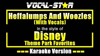 Heffalumps And Woozles Karaoke  Disney Theme Park Favourites Karaoke Version With Vocals [upl. by Aivax]