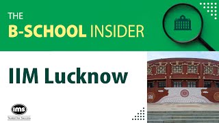 How To Get Into IIM Lucknow  The BSchool Insider  IMS CAT Prep [upl. by Thury128]