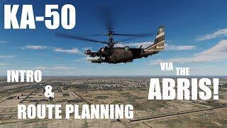 DCS Ka50 ABRIS Introduction and Route Planning [upl. by Erbes]